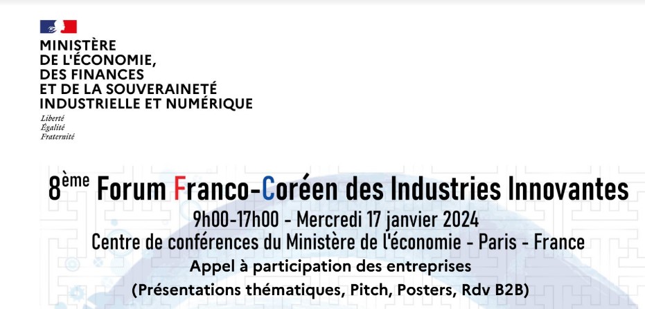 le 8ème Forum Franco-Coréen des Industries Innovantes le 17 janvier 2024 à Paris